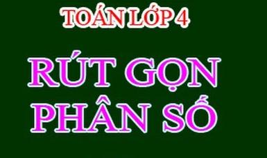 RÚT GỌN PHÂN SỐ